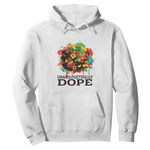 Juneteenth Day Hoodie Unapologetically Dope Black Women