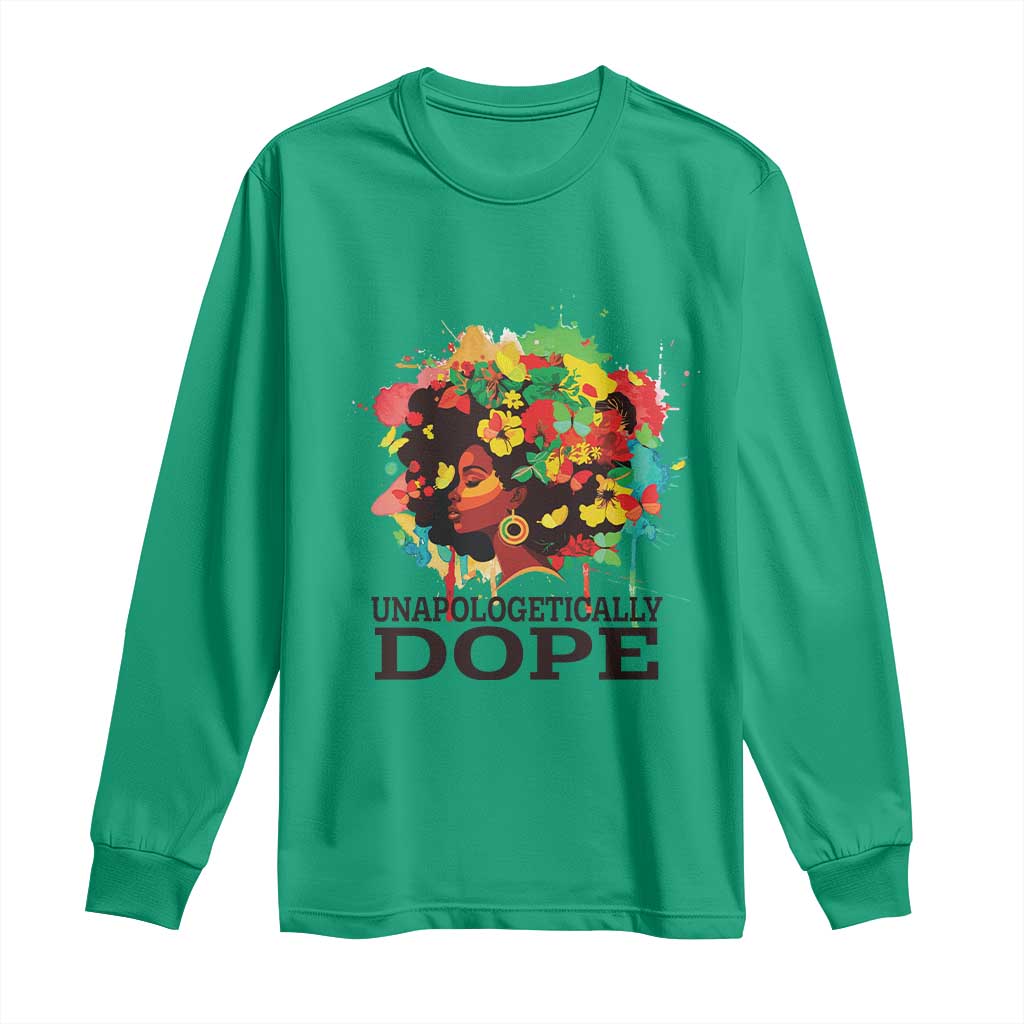 Juneteenth Day Long Sleeve Shirt Unapologetically Dope Black Women