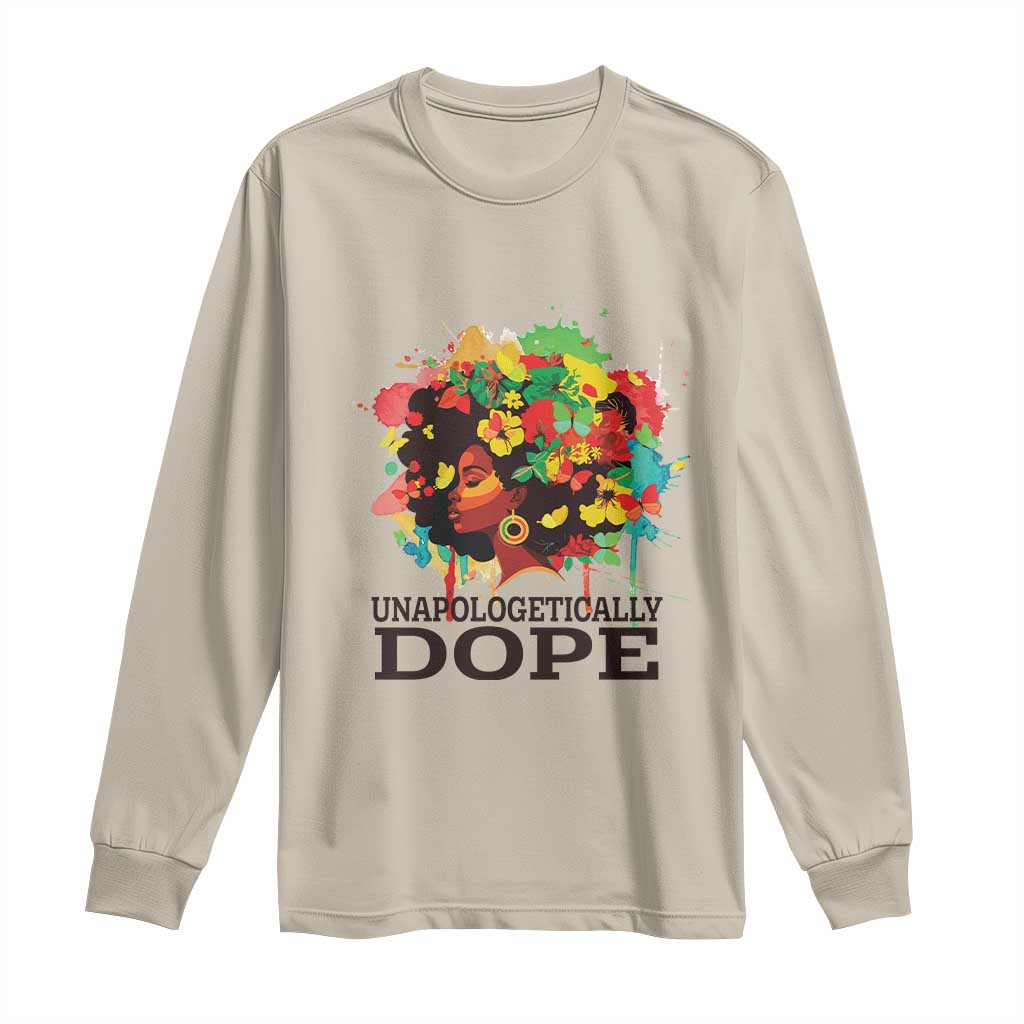 Juneteenth Day Long Sleeve Shirt Unapologetically Dope Black Women