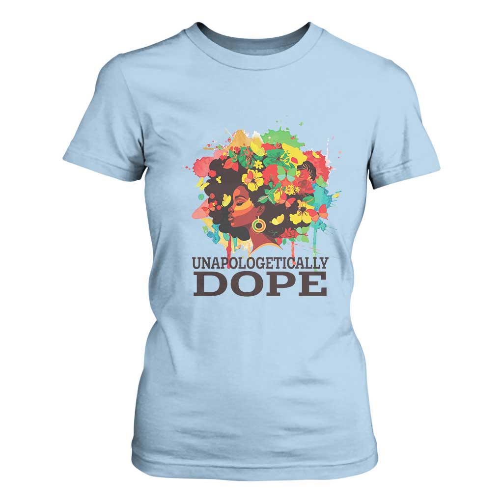 Juneteenth Day T Shirt For Women Unapologetically Dope Black Women