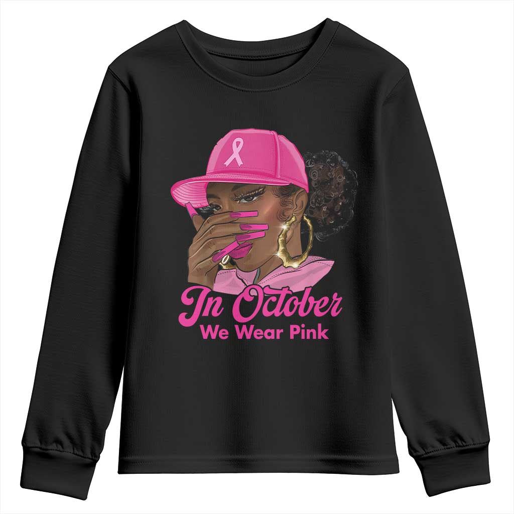 In October We Wear Pink Youth Sweatshirt Black Women Breast Cancer Awareness - African Pride
