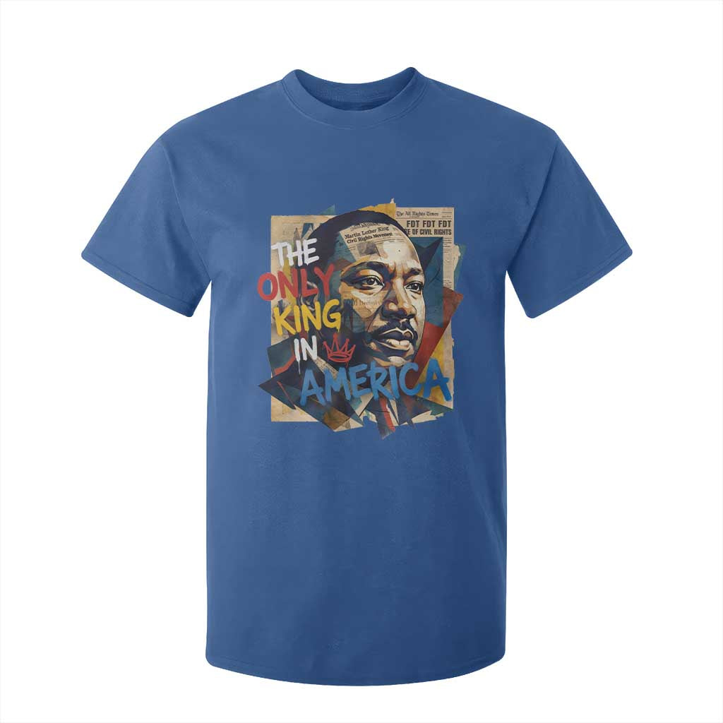 Martin Luther King T Shirt For Kid The Only King In America No Kings Protest