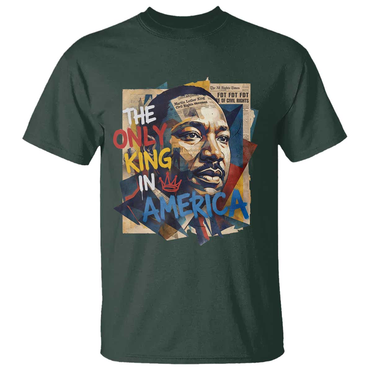 Martin Luther King T Shirt The Only King In America No Kings Protest