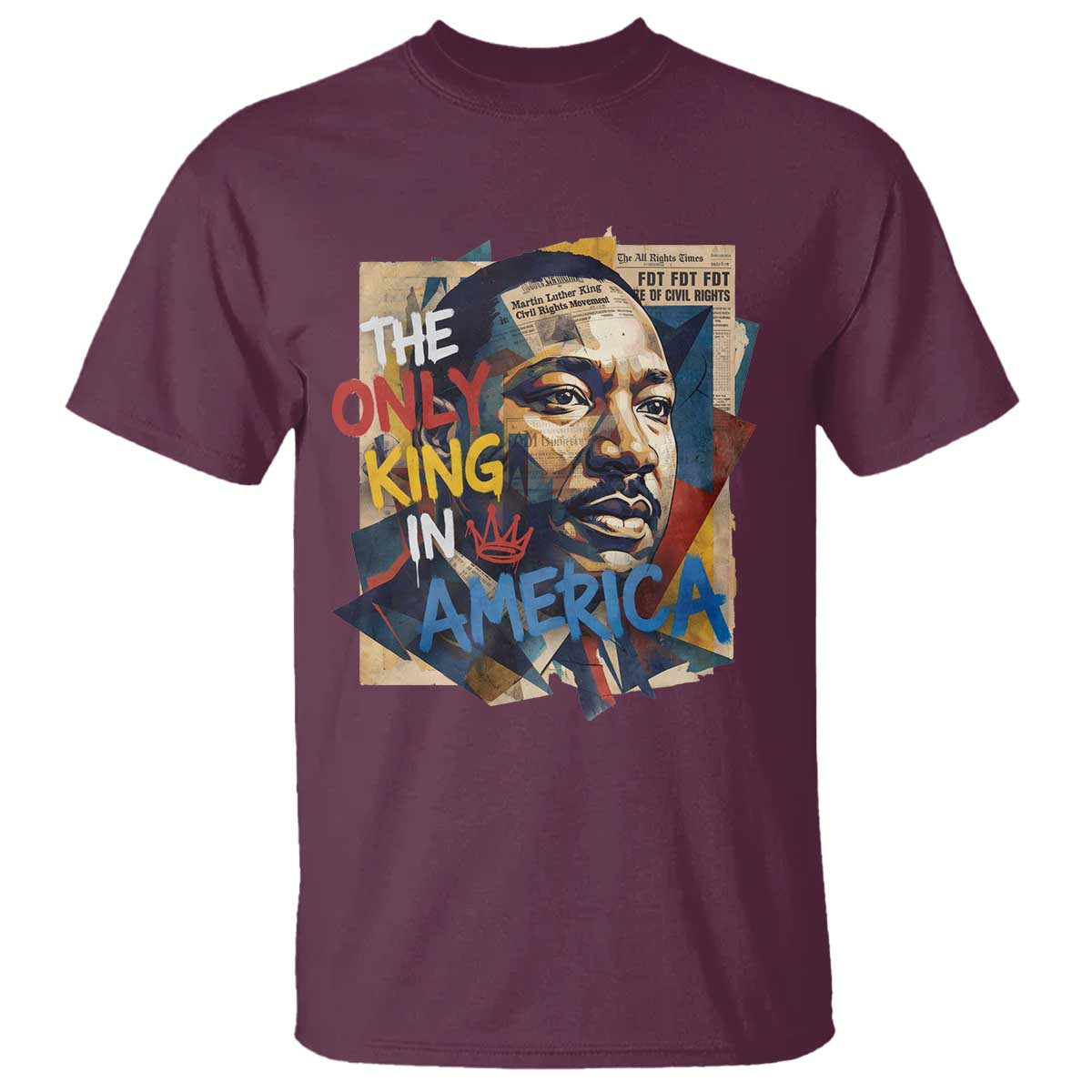 Martin Luther King T Shirt The Only King In America No Kings Protest
