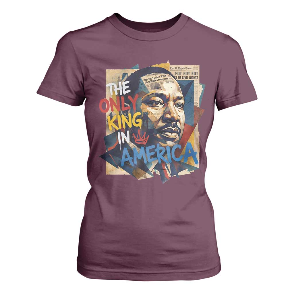 Martin Luther King T Shirt For Women The Only King In America No Kings Protest
