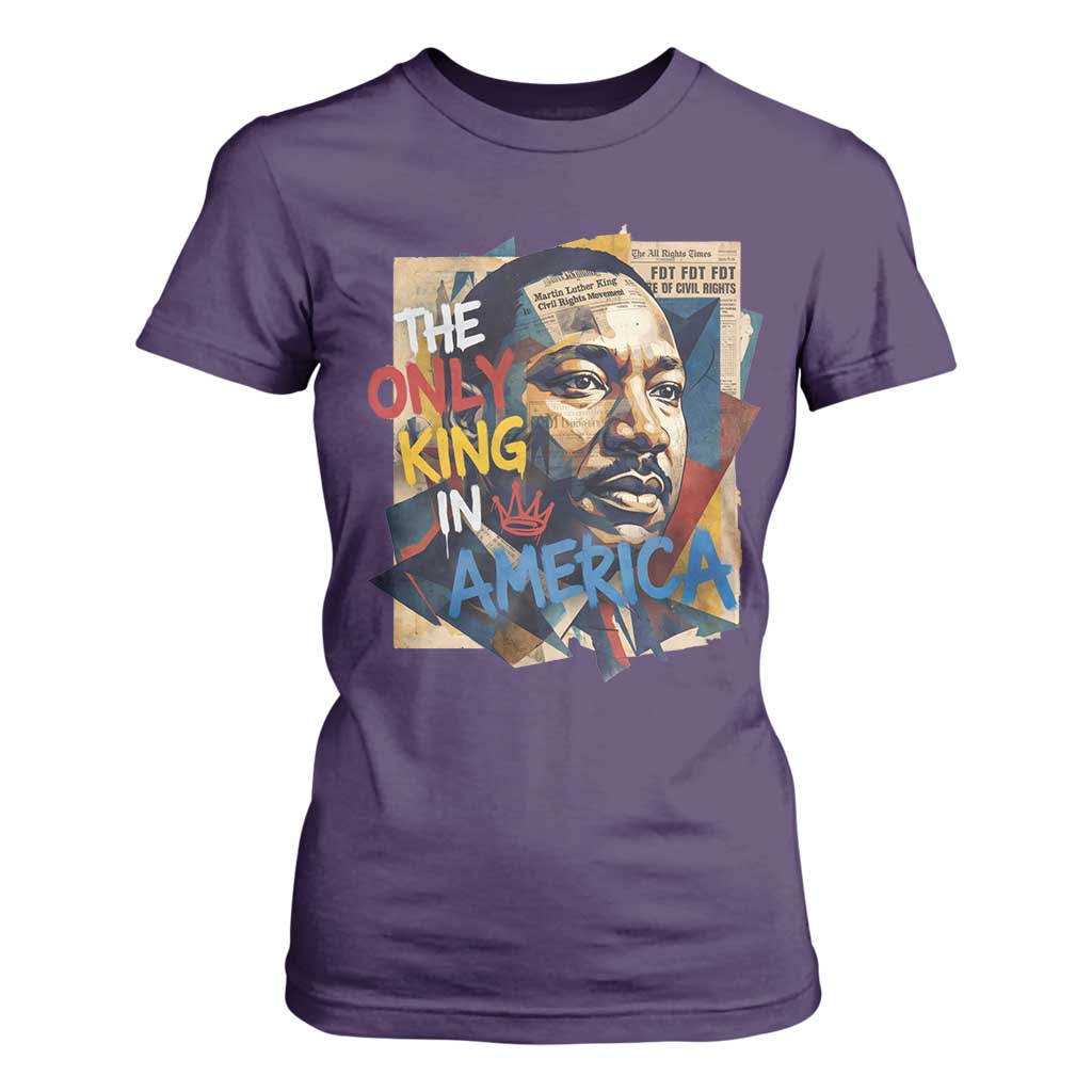 Martin Luther King T Shirt For Women The Only King In America No Kings Protest
