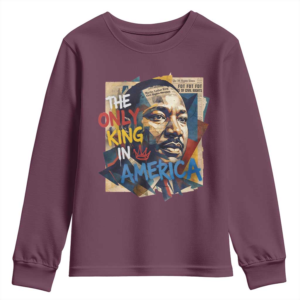 Martin Luther King Youth Sweatshirt The Only King In America No Kings Protest