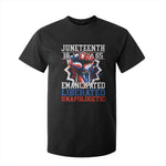 Juneteenth 1865 Emancipated Liberated Unapologetic T Shirt For Kid Hand Fist Juneteenth Flag