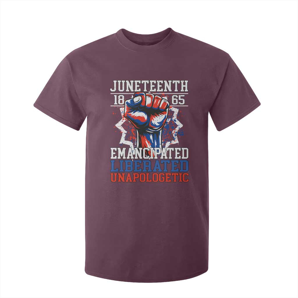 Juneteenth 1865 Emancipated Liberated Unapologetic T Shirt For Kid Hand Fist Juneteenth Flag
