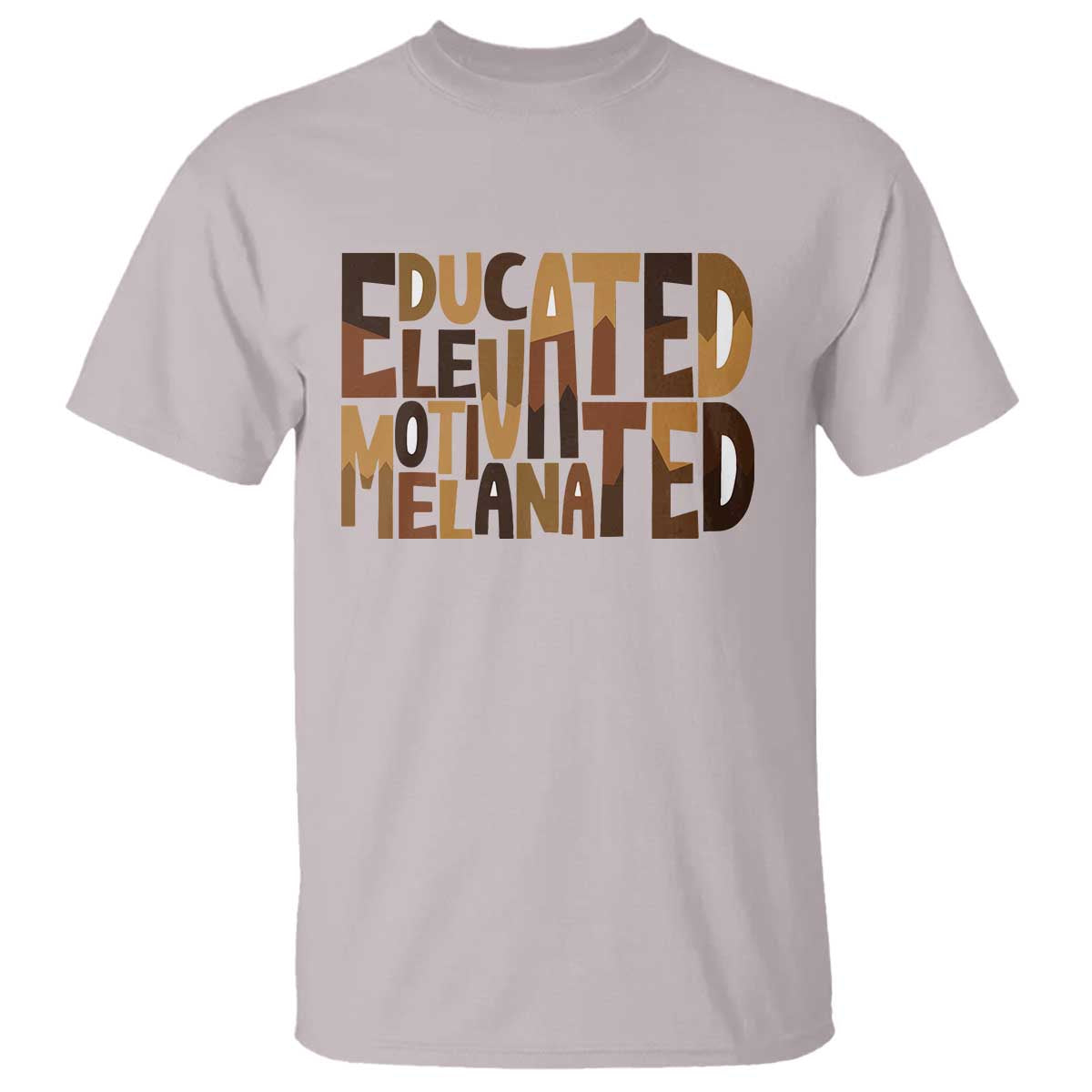 Educated Elevated Motivated Melanated T Shirt Proud African American