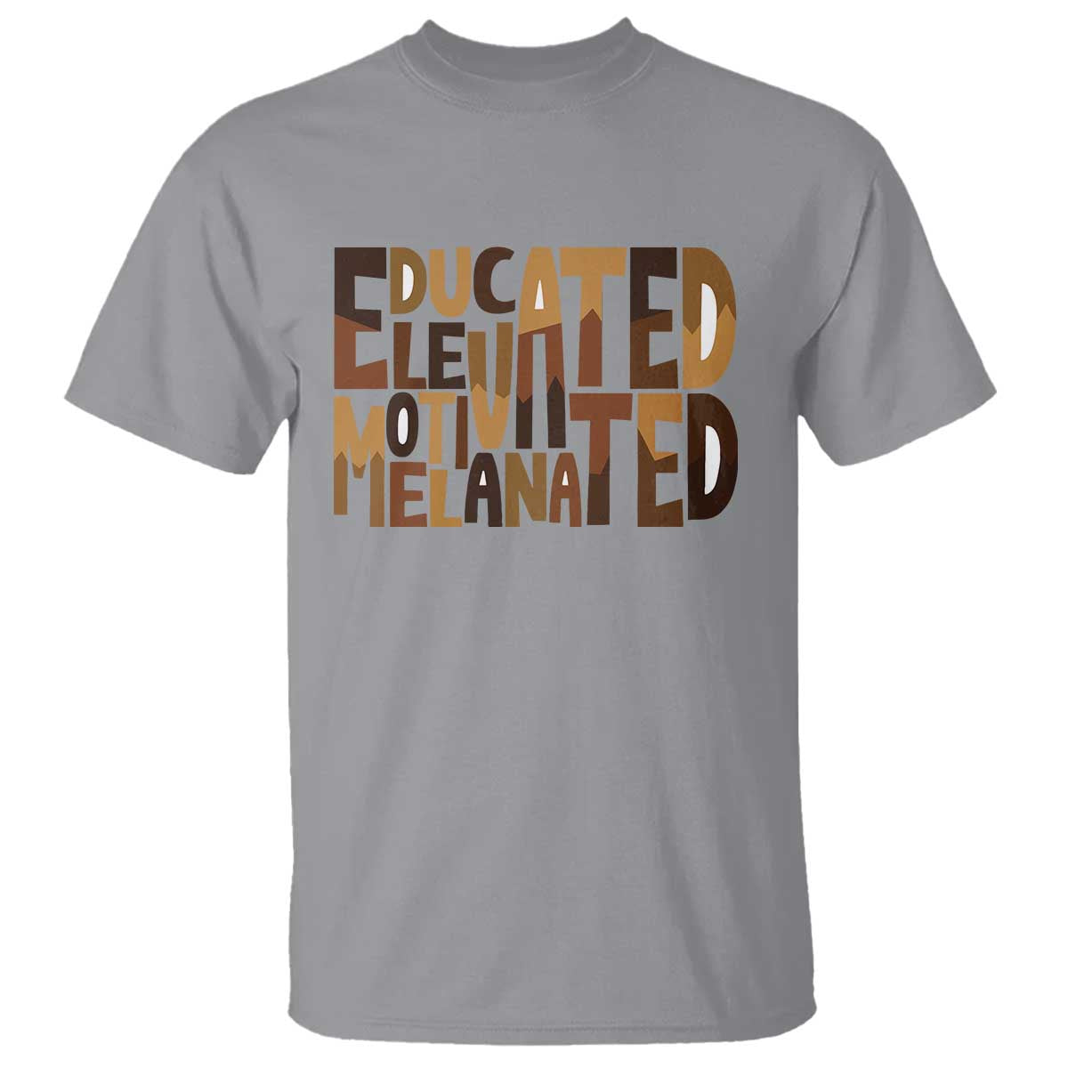 Educated Elevated Motivated Melanated T Shirt Proud African American