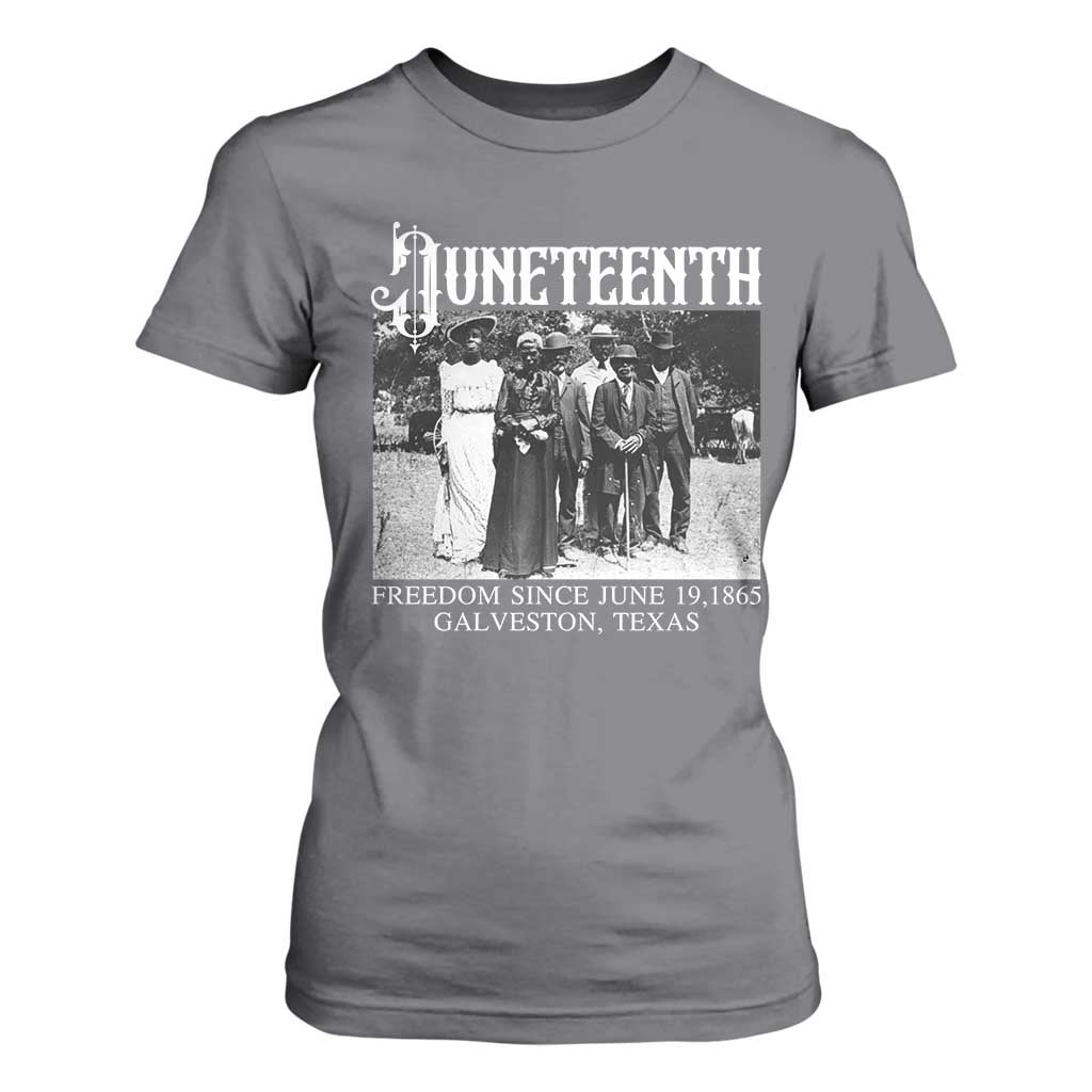 History Of Juneteenth T Shirt For Women Freedom Since June 19 Galveston Texas
