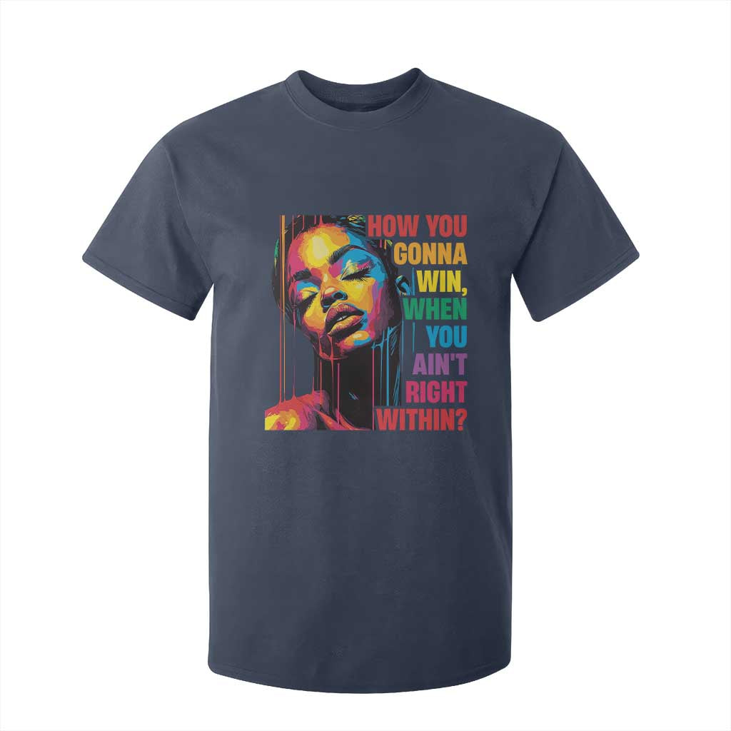 How You Gonna Win When You Aint Right Within T Shirt For Kid Black History