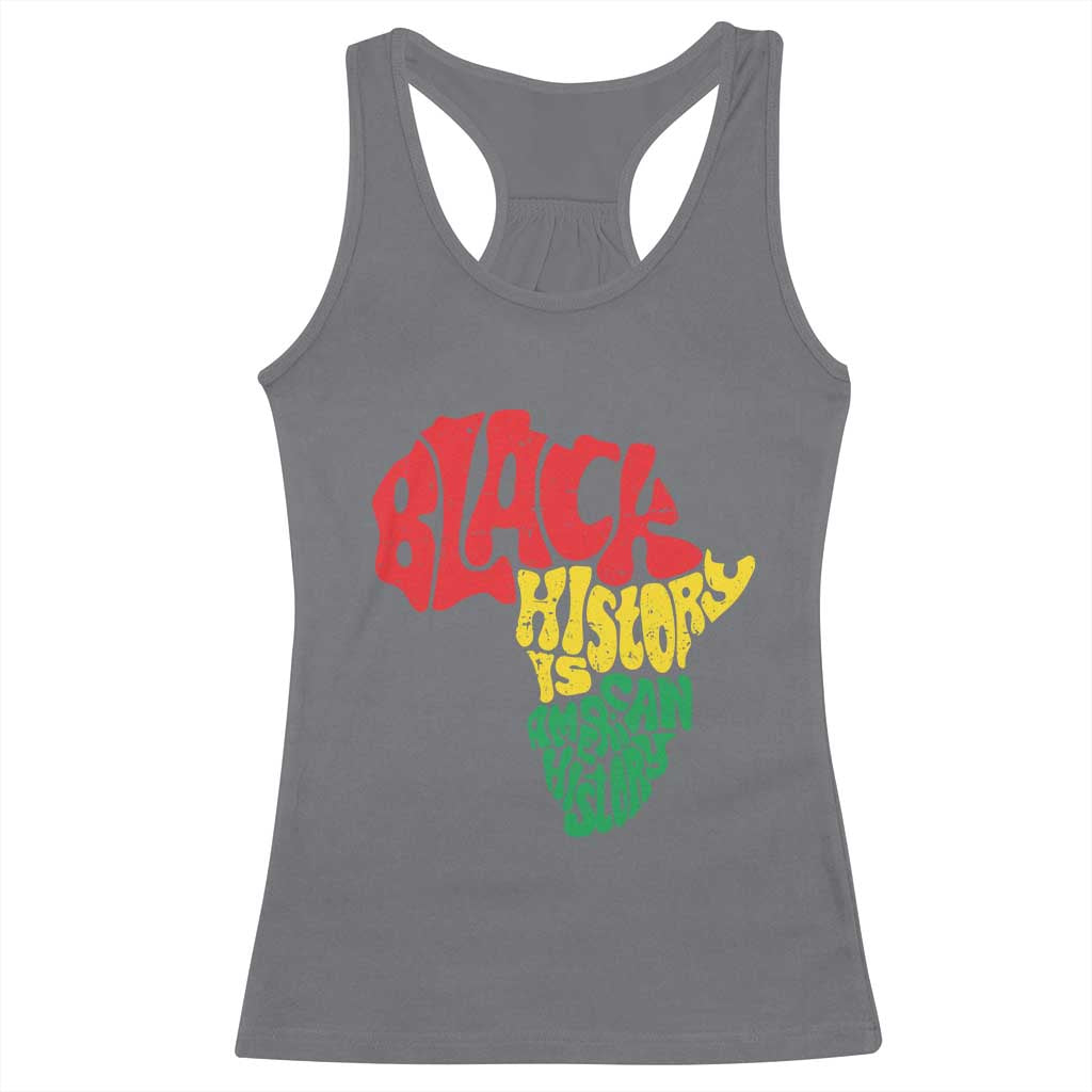 Black History Is American History Racerback Tank Top Africa Map