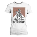 Bass Reeves T Shirt For Women First Black Deputy US Marshal Western Cowboy