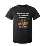 Funny 67 Kwanzaa T Shirt For Kid How Many Days Of Kwanzaa Are There Not 6 It Is 7 - African Pride