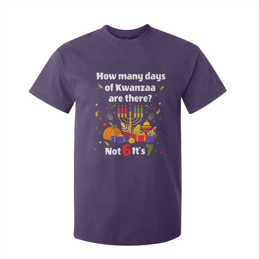 Funny 67 Kwanzaa T Shirt For Kid How Many Days Of Kwanzaa Are There Not 6 It Is 7 - African Pride