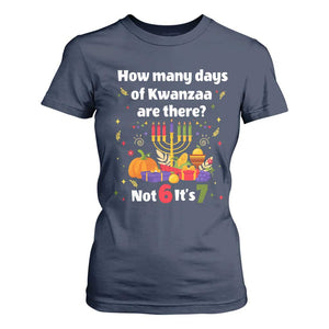 Funny 67 Kwanzaa T Shirt For Women How Many Days Of Kwanzaa Are There Not 6 It Is 7 - African Pride
