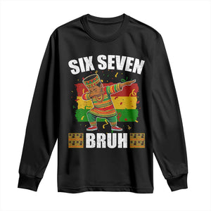 Funny 67 Kwanzaa Long Sleeve Shirt Six Seven Bruh Dabbing African Heritage - African Pride