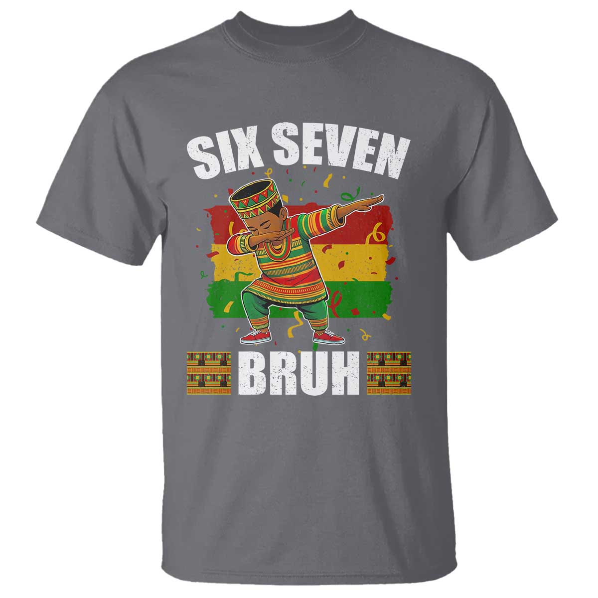 Funny 67 Kwanzaa T Shirt Six Seven Bruh Dabbing African Heritage - African Pride