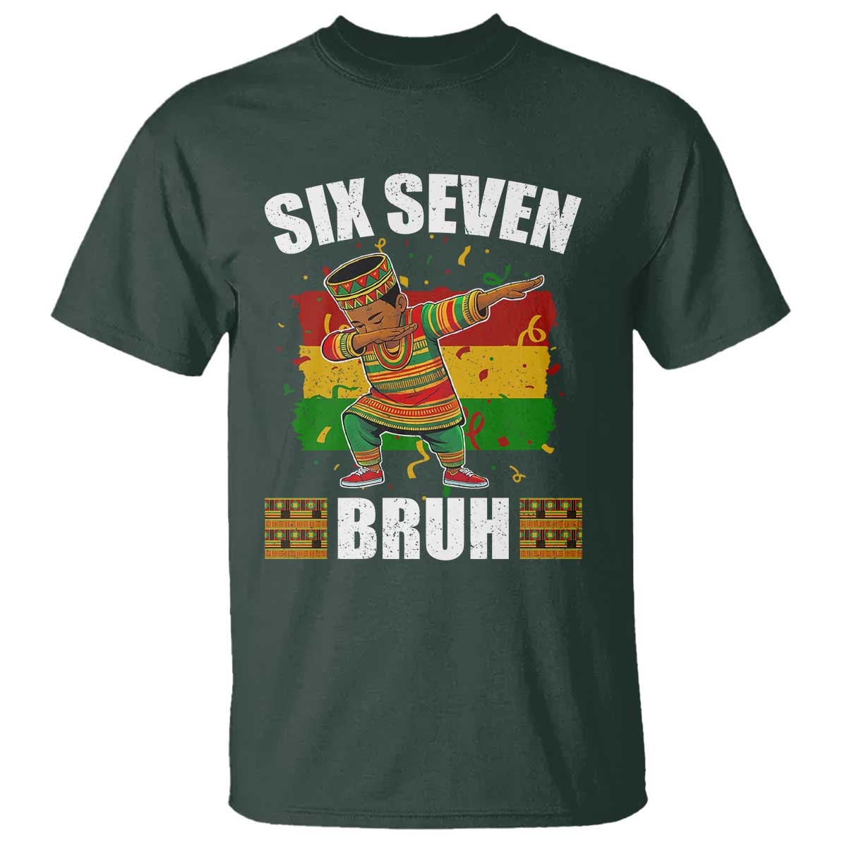 Funny 67 Kwanzaa T Shirt Six Seven Bruh Dabbing African Heritage - African Pride