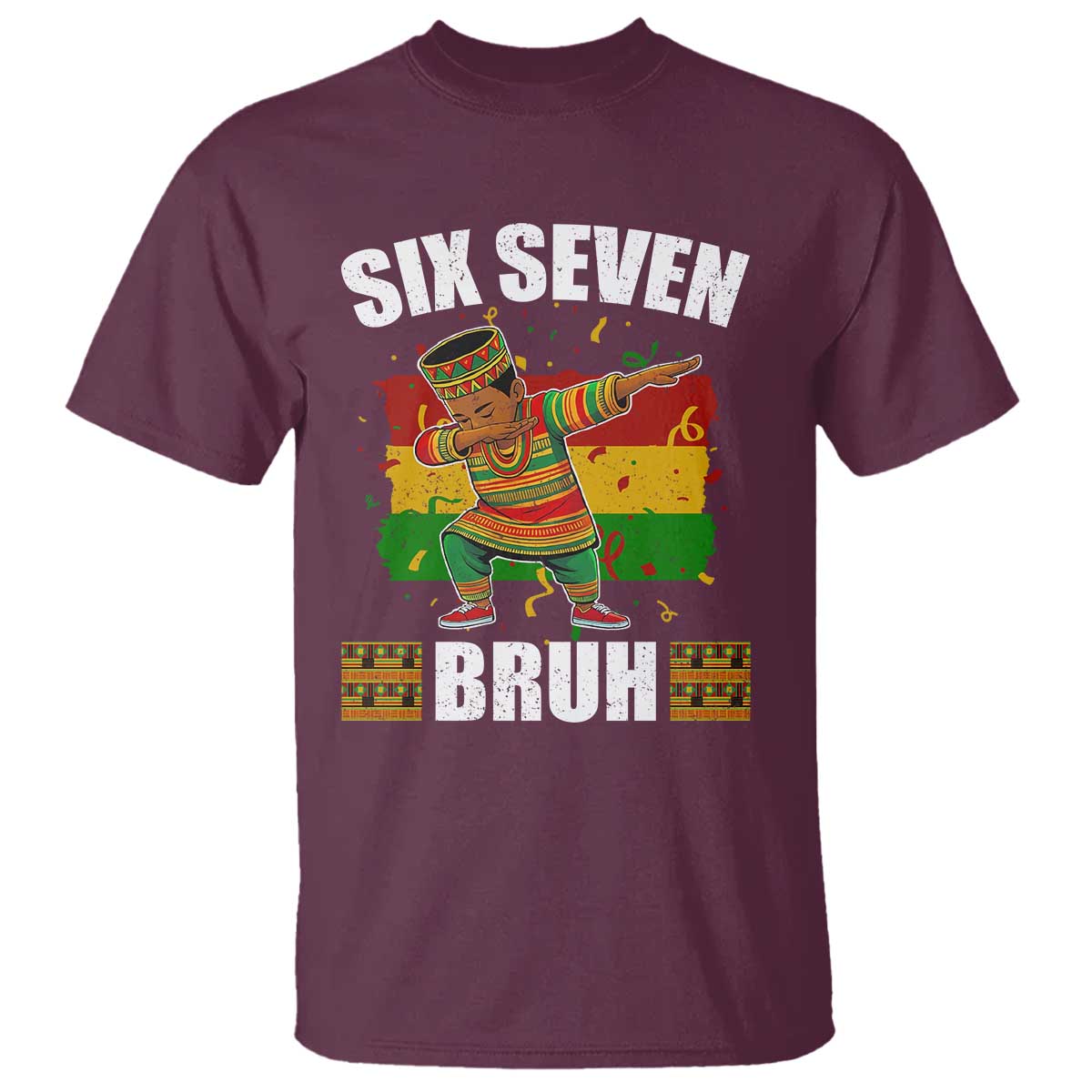 Funny 67 Kwanzaa T Shirt Six Seven Bruh Dabbing African Heritage - African Pride