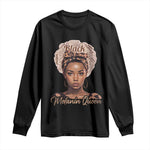 Melanin Queen Long Sleeve Shirt Proud African American