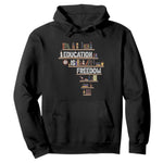 Education Is Freedom Hoodie Black History Month Teacher Black Leaders Figure