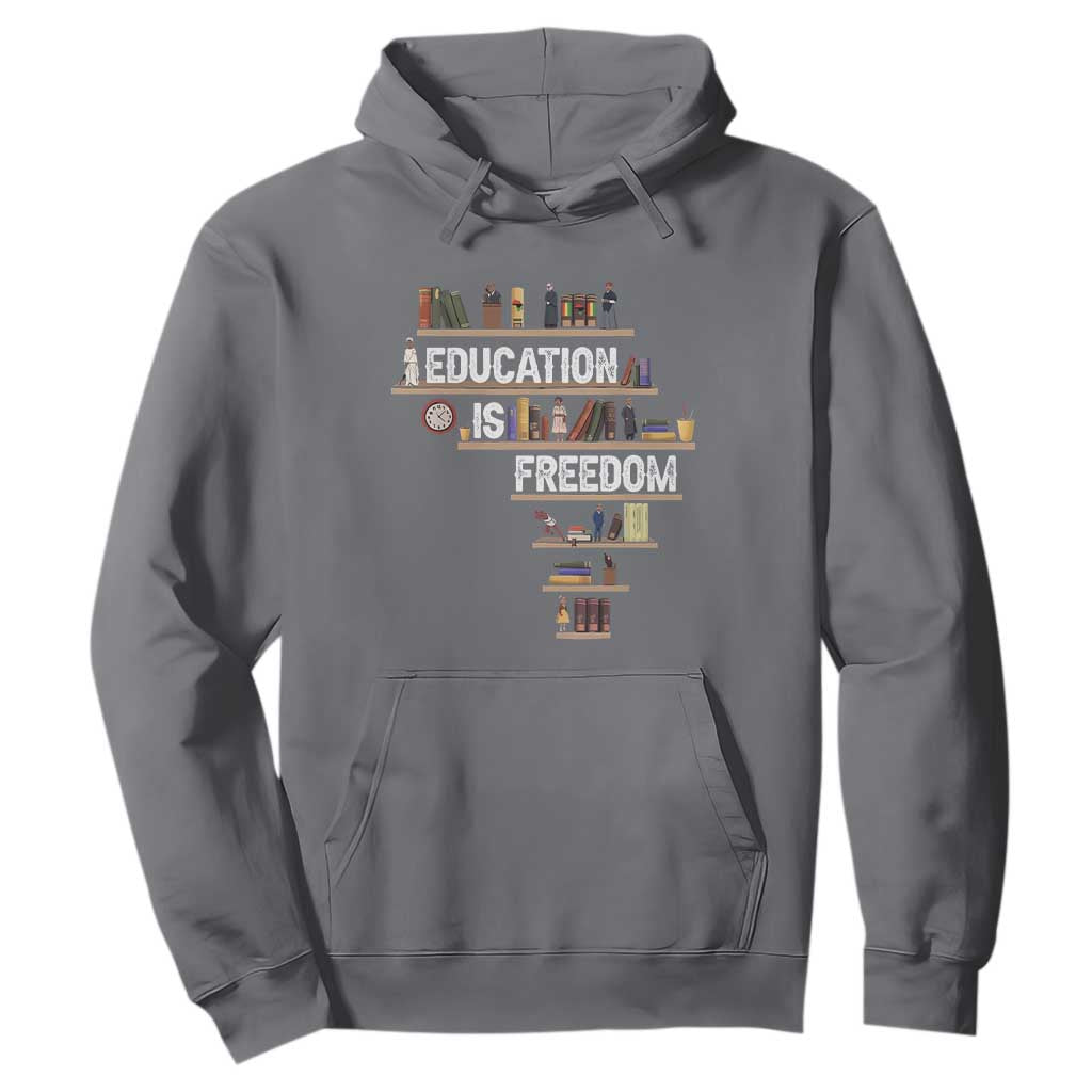 Education Is Freedom Hoodie Black History Month Teacher Black Leaders Figure