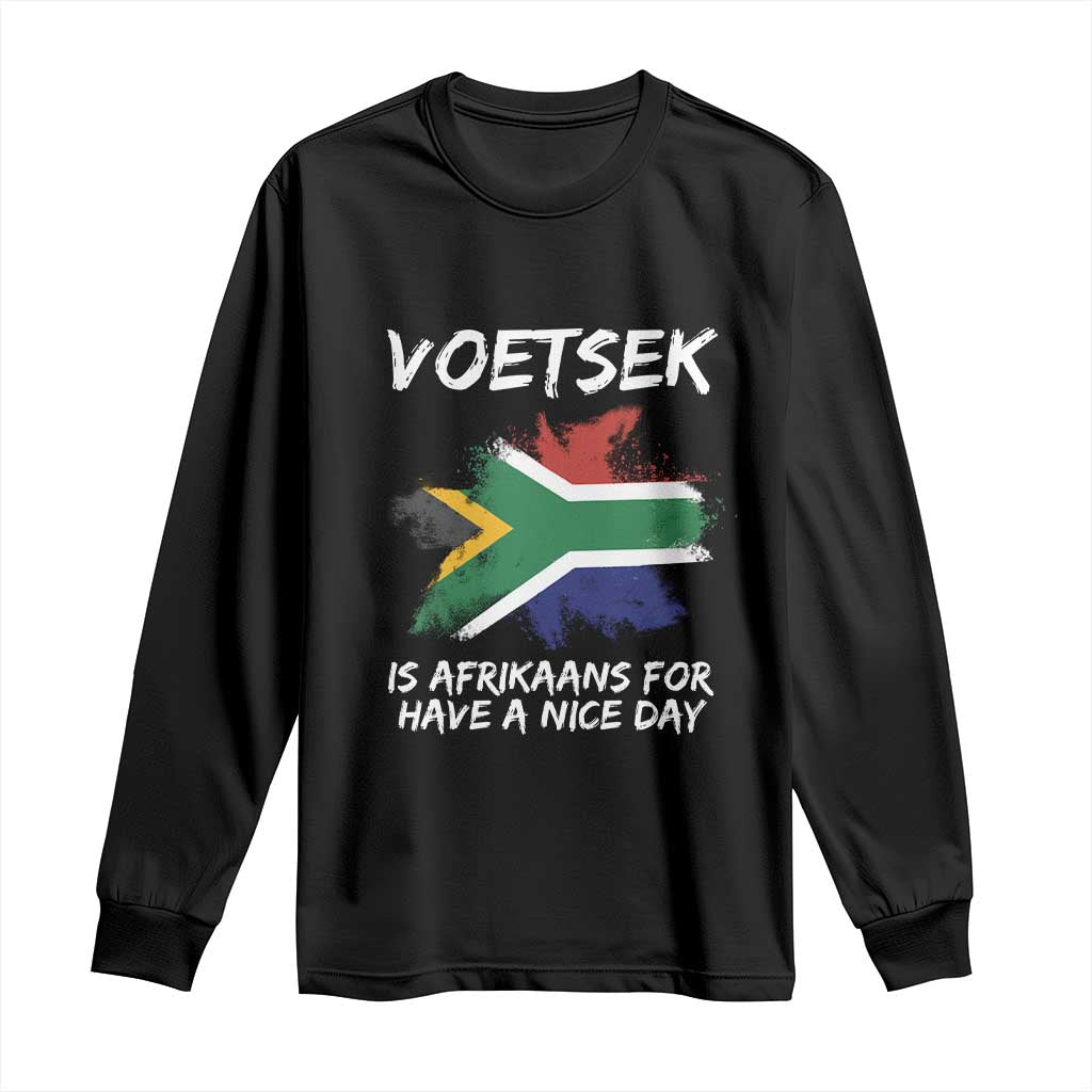 Funny Voetsek Is Afrikaans For Have A Nice Day Long Sleeve Shirt Saffa Flag