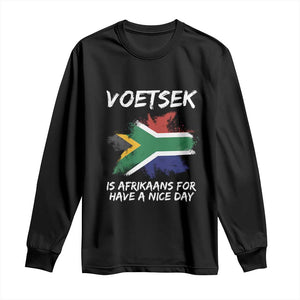 Funny Voetsek Is Afrikaans For Have A Nice Day Long Sleeve Shirt Saffa Flag
