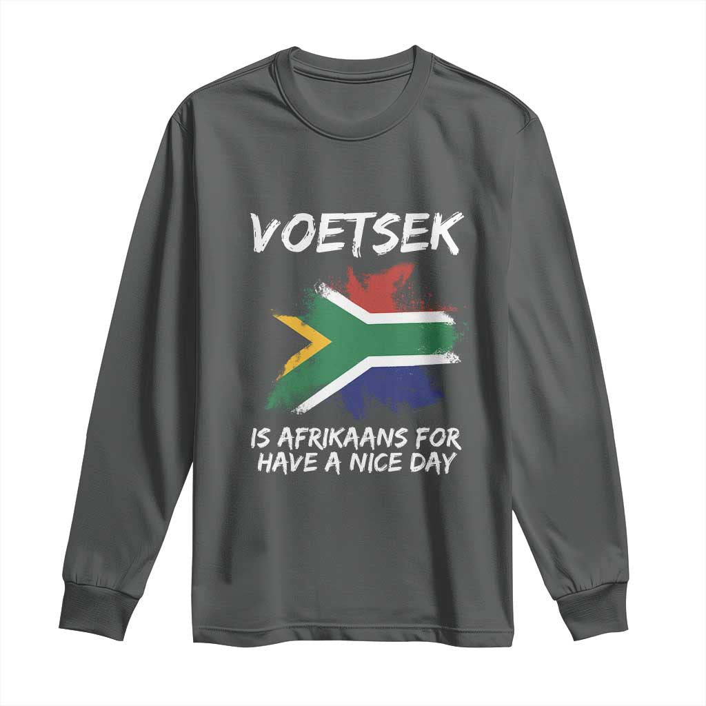 Funny Voetsek Is Afrikaans For Have A Nice Day Long Sleeve Shirt Saffa Flag