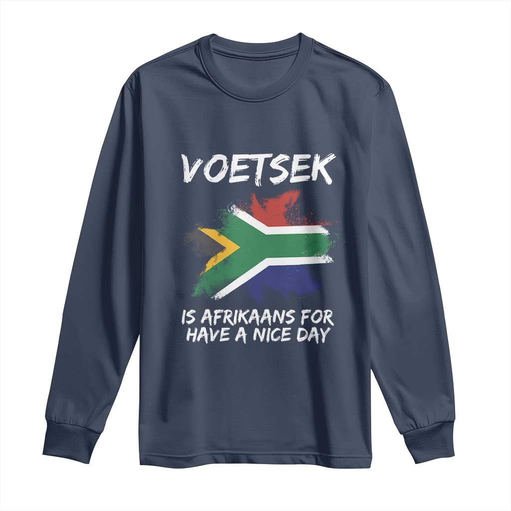 Funny Voetsek Is Afrikaans For Have A Nice Day Long Sleeve Shirt Saffa Flag