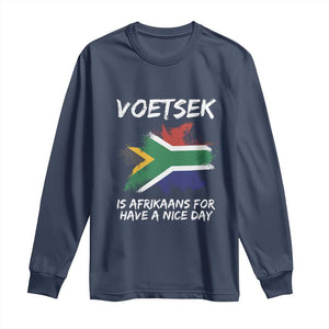Funny Voetsek Is Afrikaans For Have A Nice Day Long Sleeve Shirt Saffa Flag