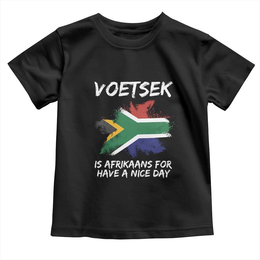 Funny Voetsek Is Afrikaans For Have A Nice Day Toddler T Shirt Saffa Flag
