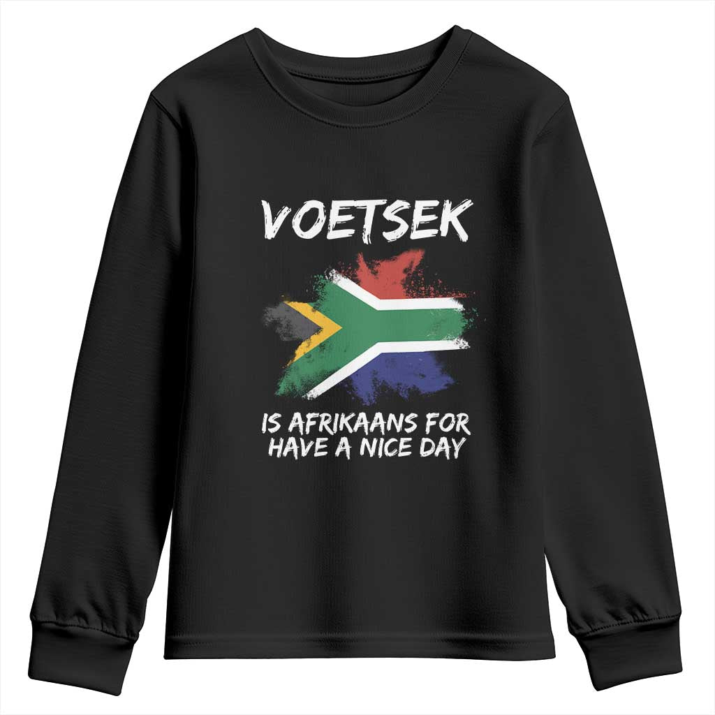 Funny Voetsek Is Afrikaans For Have A Nice Day Youth Sweatshirt Saffa Flag