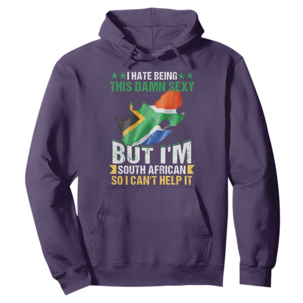I Hate Being This Damn Sexy But I'm South African So I can't Help It Hoodie Vintage Saffa Flag