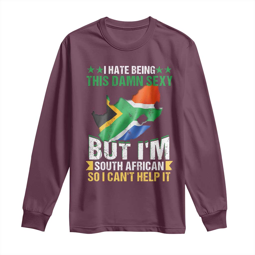 I Hate Being This Damn Sexy But I'm South African So I can't Help It Long Sleeve Shirt Vintage Saffa Flag