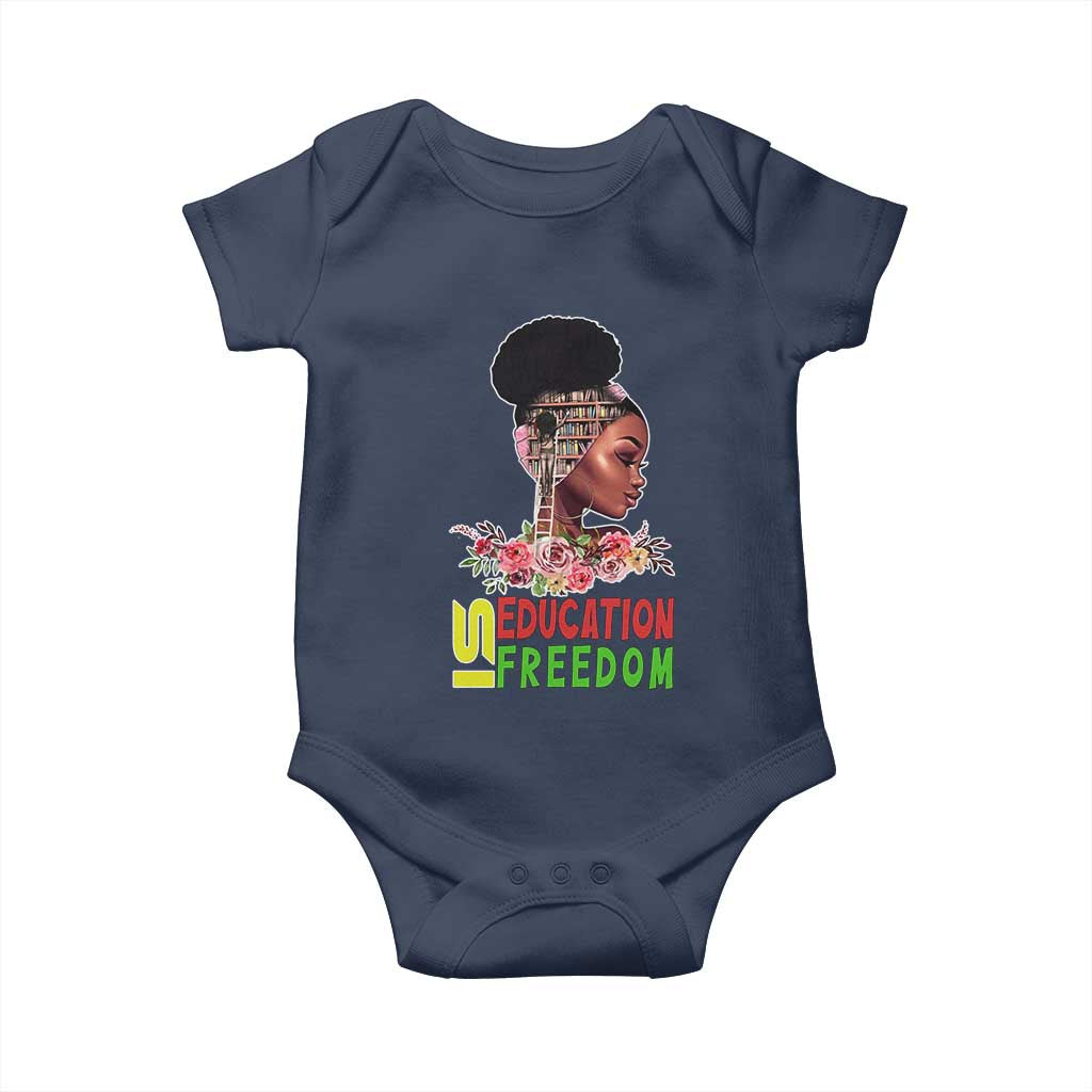Education Is Freedom Baby Onesie Black History Teacher Melanin Black Girl
