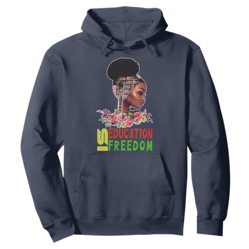 Education Is Freedom Hoodie Black History Teacher Melanin Black Girl