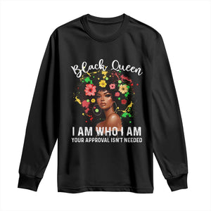 Proud African American Melanin Afro Girl Long Sleeve Shirt Black Queen I Am Who I Am Your Approval Isn't Needed