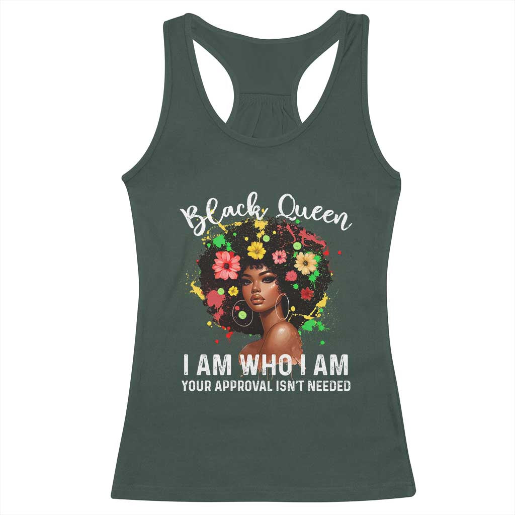 Proud African American Melanin Afro Girl Racerback Tank Top Black Queen I Am Who I Am Your Approval Isn't Needed