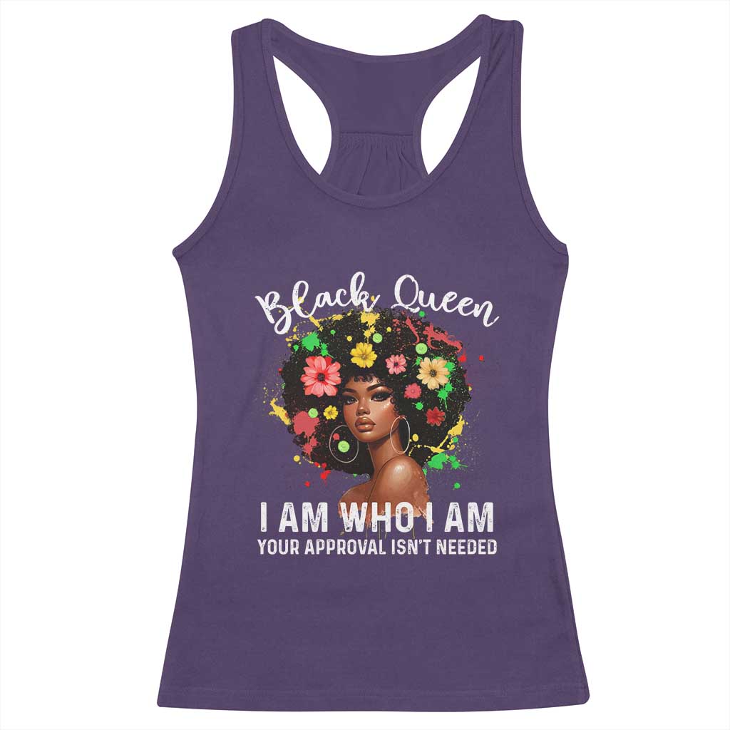 Proud African American Melanin Afro Girl Racerback Tank Top Black Queen I Am Who I Am Your Approval Isn't Needed