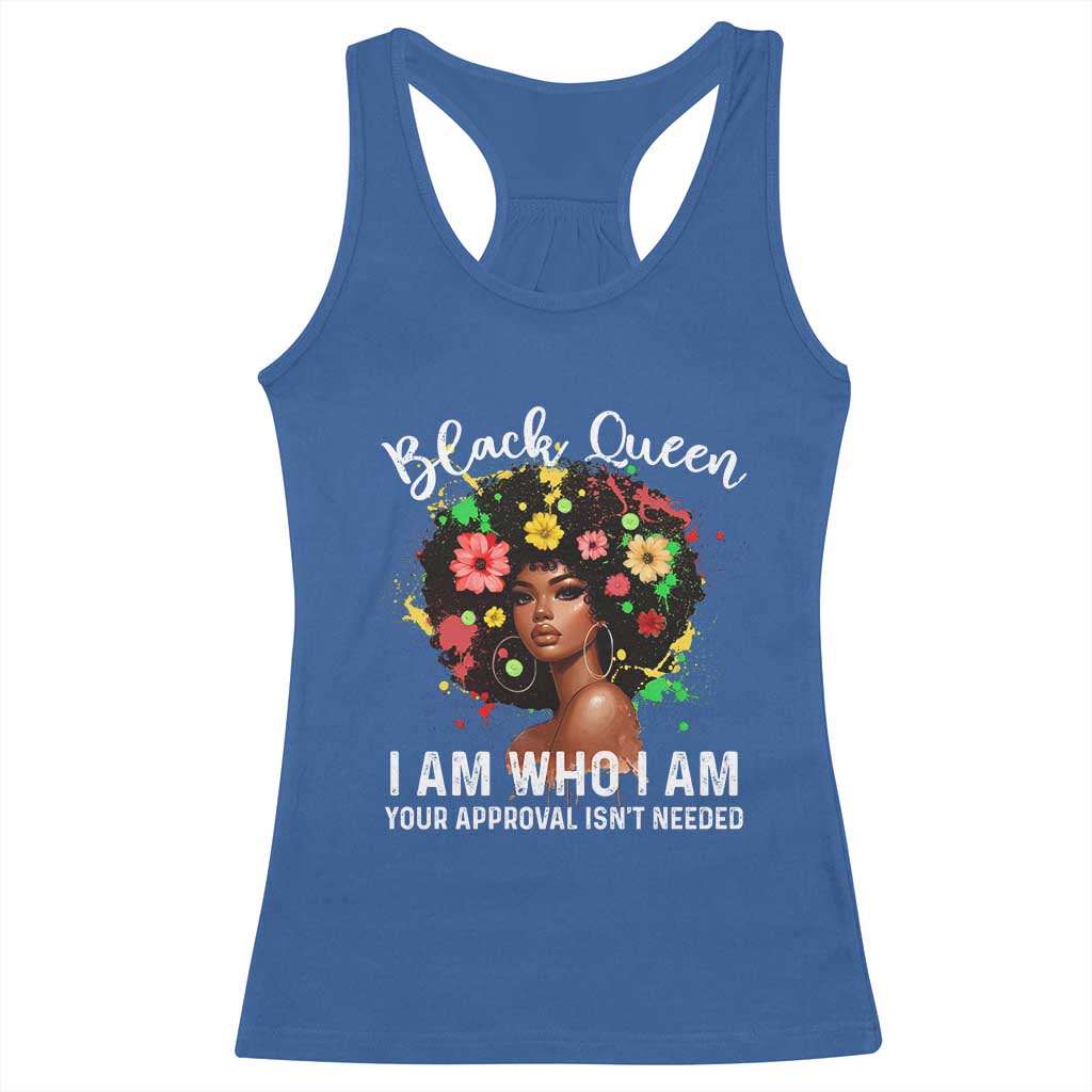 Proud African American Melanin Afro Girl Racerback Tank Top Black Queen I Am Who I Am Your Approval Isn't Needed