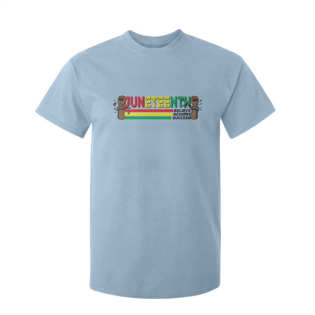 Juneteenth 1865 T Shirt For Kid Believe Achieve Succeed Independence Day Breaking Every Chain
