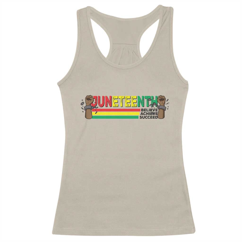 Juneteenth 1865 Racerback Tank Top Believe Achieve Succeed Independence Day Breaking Every Chain