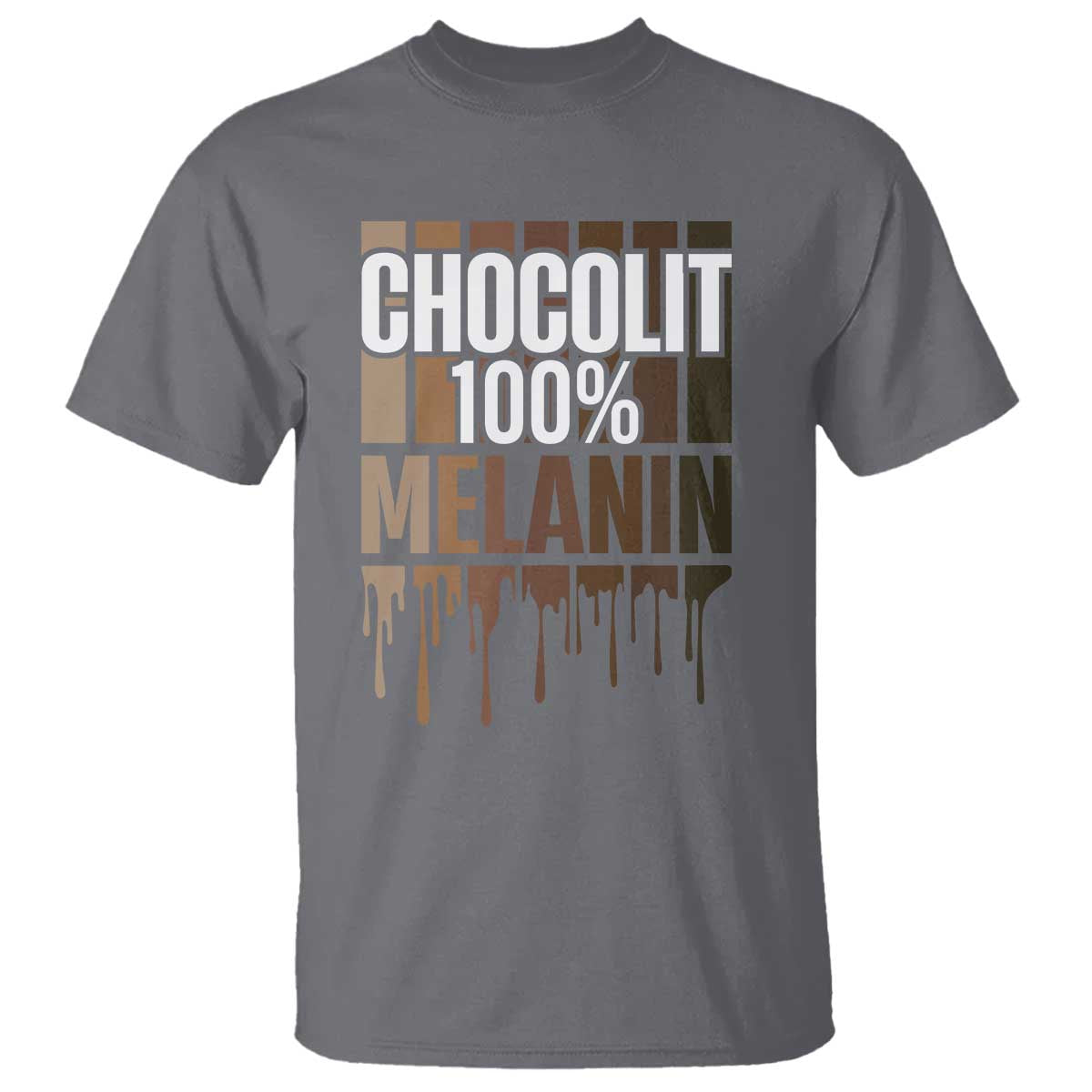 Funny Chocolit 100% T Shirt Melanin Black Pride African American