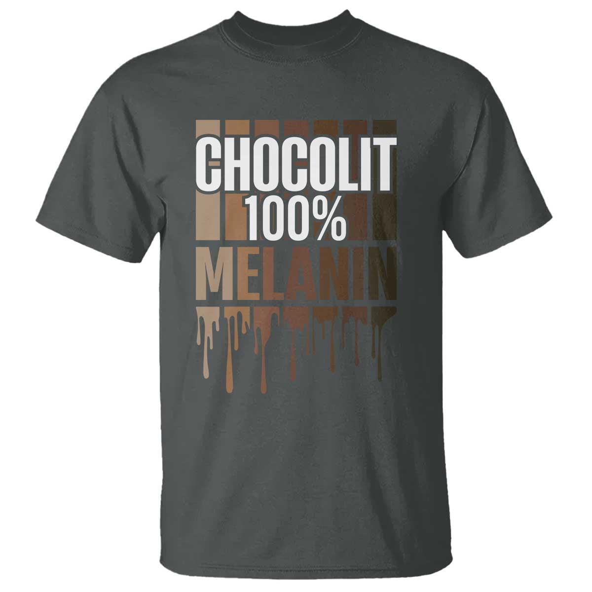 Funny Chocolit 100% T Shirt Melanin Black Pride African American