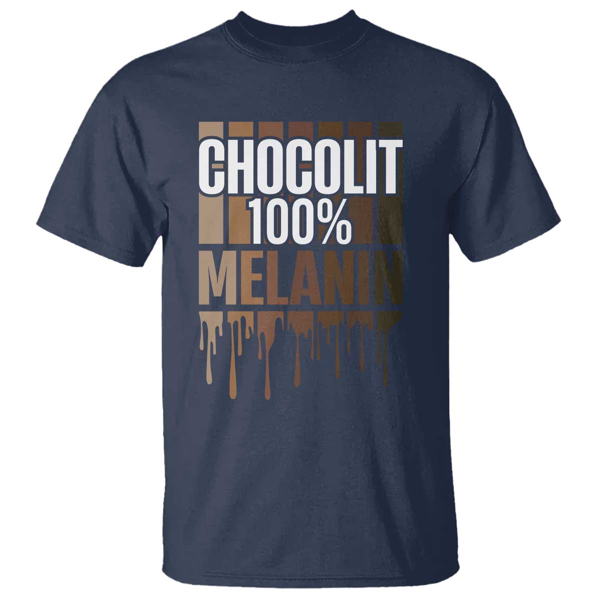 Funny Chocolit 100% T Shirt Melanin Black Pride African American
