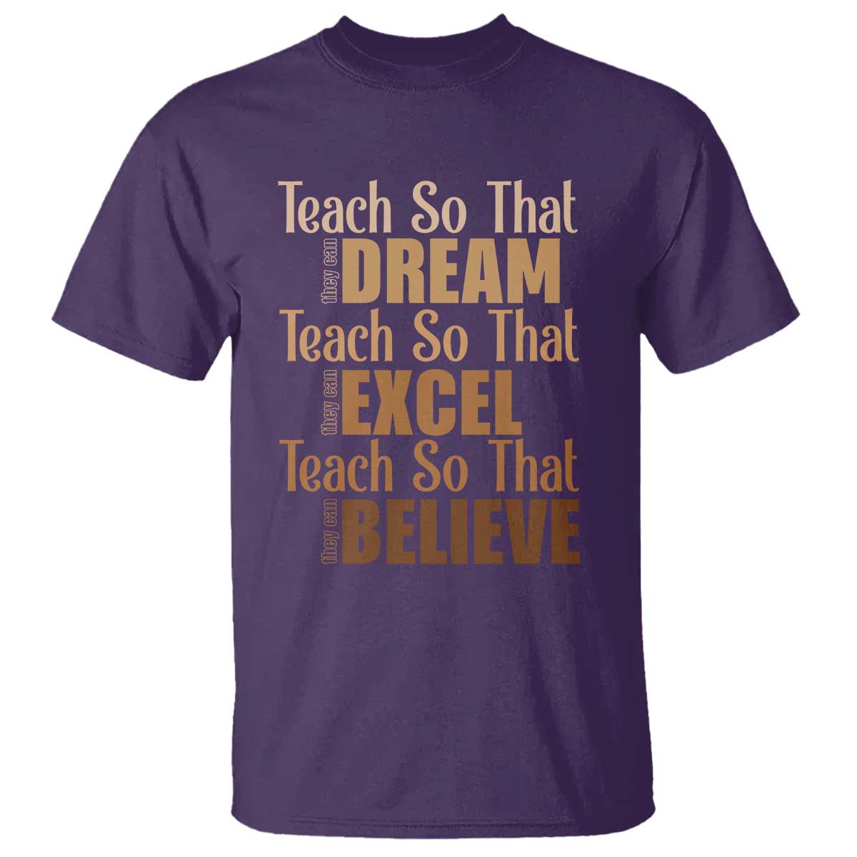 Teach So That They Can Dream Excel Believe T Shirt Melanin Teacher Black History